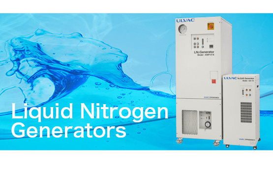Liquid Generators | ULVAC CRYOGENICS INC